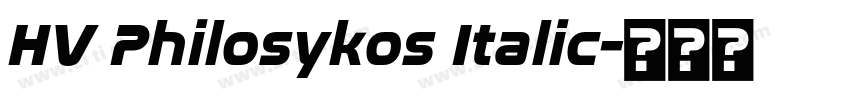 HV Philosykos Italic字体转换 HV Philosykos Italic字体转换